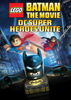 LEGO Batman: The Movie – DC Superheroes Unite