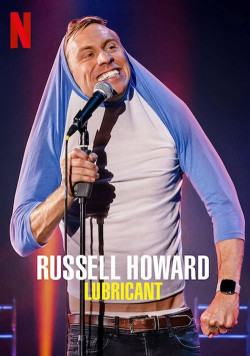 Russell Howard: Chất bôi trơn