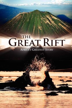 The Great Rift: Africa’s Wild Heart